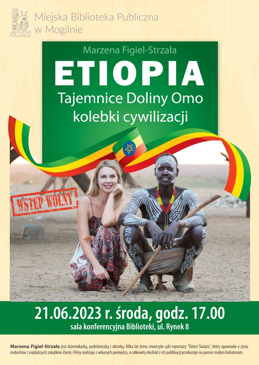 Miejska Biblioteka Publiczna w Mogilnie zaprasza 21 czerwca o godz. 17 na prelekcję podróżniczą  Marzeny Figiel-Strzały o Etiopii
